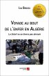 Voyage au bout de l'enfer en Algerie... - Bild 1