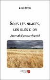 Sous les nuages, les bles d'or (eBook, ePUB)