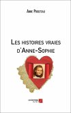 Les histoires vraies d'Anne-Sophie (eBook, ePUB)