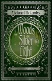 Woods of Silver and Light (eBook, ePUB)