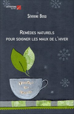 Cover Remedes naturels pour soigner les maux de l'hiver (eBook, ePUB)