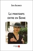 Le printemps entre en Seine (eBook, ePUB)