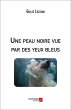Une peau noire vue par des yeux bleus... - Bild 1