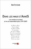 Dans les maux d'AgneS (eBook, ePUB) Dans les maux d'AgneS (eBook, ePUB)