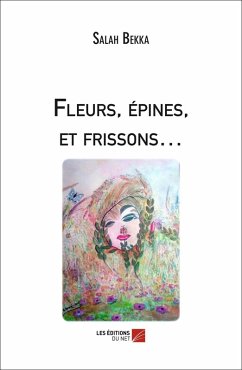Cover Fleurs, epines, et frissons... (eBook, ePUB)