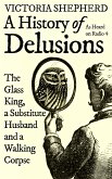 A History of Delusions (eBook, ePUB)