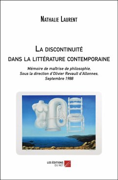 La discontinuite dans la litterature contemporaine (eBook, ePUB) - Nathalie Laurent, Laurent