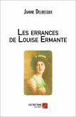 Les errances de Louise Ermante (eBook, ePUB)