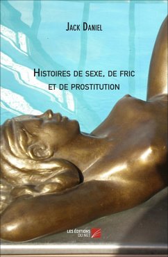 Cover Histoires de sexe, de fric et de prostitution (eBook, ePUB)