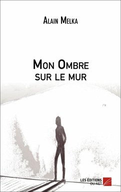 Cover Mon Ombre sur le mur (eBook, ePUB)