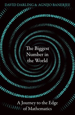 The Biggest Number in the World (eBook, ePUB) - Darling, David; Banerjee, Agnijo
