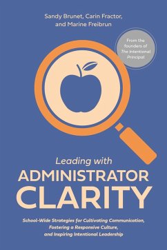 Leading with Administrator Clarity (eBook, ePUB) - Freibrun, Marine; Fractor, Carin; Brunet, Sandy