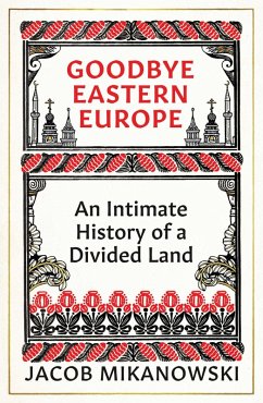 Goodbye Eastern Europe (eBook, ePUB) Cover Goodbye Eastern Europe (eBook, ePUB)