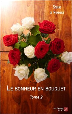 Cover Le bonheur en bouquet (eBook, ePUB)