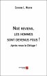 Noe reviens, les hommes sont devenus... - Bild 1