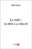 La foret : du reve a la realite (eBook, ePUB) La foret : du reve a la realite (eBook, ePUB)