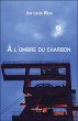 A l'ombre du charbon (eBook, ePUB) - Bild 1