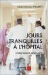 Jours tranquilles a l'hopital (eBook,... - Bild 1