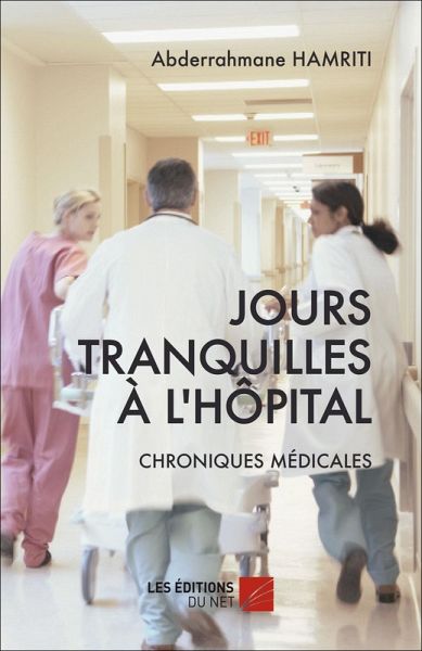 Jours tranquilles a l'hopital (eBook, ePUB) Jours tranquilles a l'hopital (eBook, ePUB)
