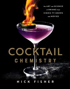 Cocktail Chemistry (eBook, ePUB) - Fisher, Nick