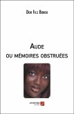 Aude ou memoires obstruees (eBook, ePUB)