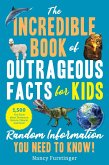 The Incredible Book of Outrageous Facts for Kids (eBook, ePUB)