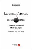 La crise, l'emploi, le chomage (eBook, ePUB)