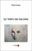 Le temps des balcons (eBook, ePUB)