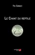 Le Chant du reptile (eBook, ePUB) - Bild 1