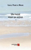 Un passe pour un avenir (eBook, ePUB)