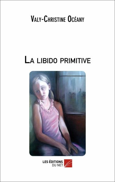 La libido primitive (eBook, ePUB)