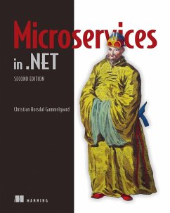 Microservices in .NET, Second Edition (eBook, ePUB) - Gammelgaard, Christian Horsdal