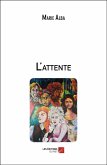 L'attente (eBook, ePUB)