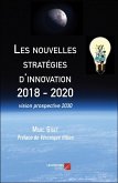 Les nouvelles strategies d'innovation 2018 - 2020 (eBook, ePUB)