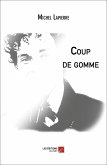 Coup de gomme (eBook, ePUB)