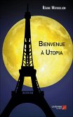 Bienvenue a Utopia (eBook, ePUB)