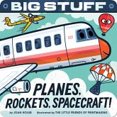 Big Stuff Planes, Rockets, Spacecraft! (eBook, ePUB) Big Stuff Planes, Rockets, Spacecraft! (eBook, ePUB)