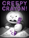 Creepy Crayon! (eBook, ePUB)