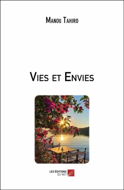 Vies et Envies (eBook, ePUB) - Manou Tahiro, Tahiro