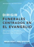 Dirigir funerales centrados en el evangelio (eBook, ePUB) Dirigir funerales centrados en el evangelio (eBook, ePUB)