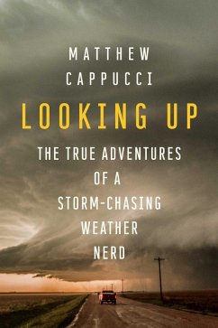 Looking Up (eBook, ePUB) - Cappucci, Matthew