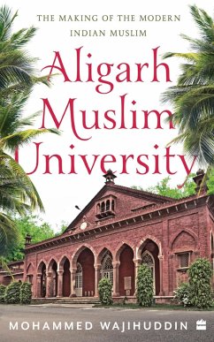 Aligarh Muslim University (eBook, ePUB) - Mohammed Wajihuddin