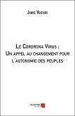 Le Cororona Virus : Un appel au changement pour l'autonomie des peuples (eBook, ePUB)