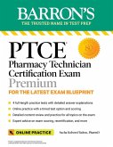 PTCE: Pharmacy Technician Certification Exam Premium: 4 Practice Tests + Comprehensive Review + Online Practice (eBook, ePUB)