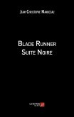 Blade Runner Suite Noire (eBook, ePUB)