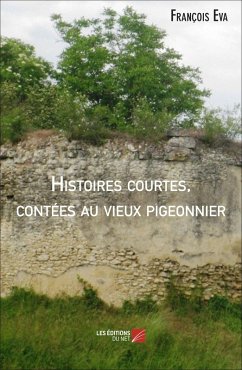 Cover Histoires courtes, contees au vieux pigeonnier (eBook, ePUB)