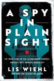 A Spy in Plain Sight (eBook, ePUB)