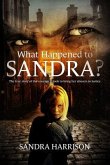 What Happened To Sandra? (eBook, ePUB) What Happened To Sandra? (eBook, ePUB)