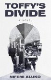 Toffy's Divide (eBook, ePUB) Toffy's Divide (eBook, ePUB)