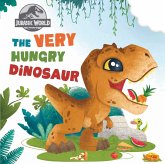 Jurassic World: The Very Hungry Dinosaur (eBook, ePUB) Jurassic World: The Very Hungry Dinosaur (eBook, ePUB)